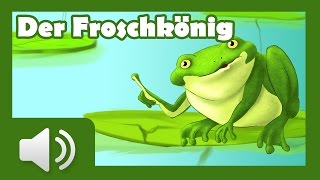 Der Froschkönig  Märchen für Kinder  Hörbuch auf Deutsch [upl. by Eberta]