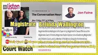 2017 Victorian Magistrate Belinda Wallington w Jon Faine ABC [upl. by Uyekawa]