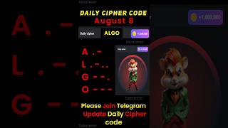 Hamster Kombat Daily Cipher 8 August  8 August daily cipher code hamster kombat shorts [upl. by Tutto]