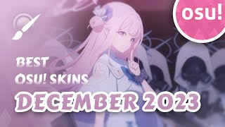 Top 10 osu Skins of December 2023 [upl. by Tryck]