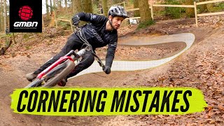 How To Improve Your Cornering  Common Mountain Bike Mistakes [upl. by Lindsey894]