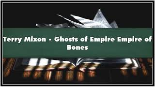 Terry Mixon Ghosts of Empire Empire of Bones Audiobook [upl. by Salohcin138]