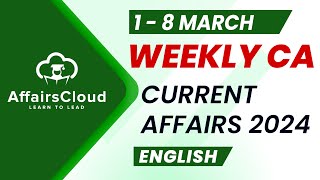 Current Affairs Weekly  1  8 March 2024  English  Current Affairs  AffairsCloud [upl. by Fromma]