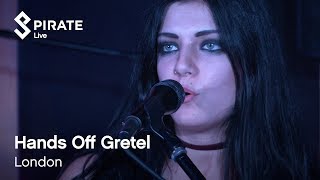 Hands Off Gretel Full Performance  Pirate Live [upl. by Sardse444]