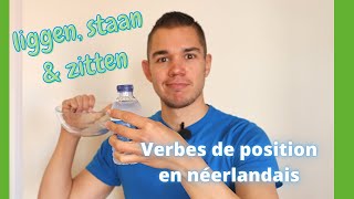 Verbes de position liggen staan amp zitten  vocabulaire de néerlandais 🇳🇱 leçon gratuit néerlandais [upl. by Artinek]