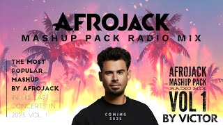 AFROJACK Mashup Pack Radio Mix Vol 1 the most popular mashup in 2023  2024 [upl. by Thayne383]