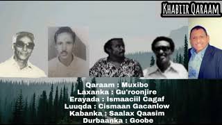 Laxanka Muxibo  Cismaan Cabdikariin Gacanlow Aun [upl. by Trimmer166]