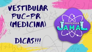 Vestibular de Medicina PUCPR  Dicas Prof Jamal [upl. by Corabel]