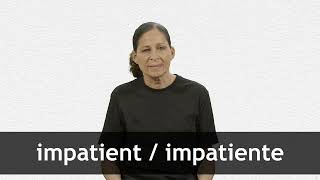 How to pronounce IMPATIENT  IMPATIENTE in French [upl. by Marv]