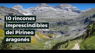 10 rincones imprescindibles del Pirineo aragonés [upl. by Jaela]