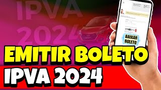 Como Consultar e EMITIR o IPVA 2024 do seu Veículo pelo Celular  EMITIR GUIA IPVA 2024 [upl. by Mohn248]