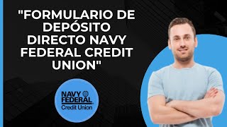 Formulario de depósito directo en Navy Federal Credit Union  Inscripción en depósito directo [upl. by Ireg]