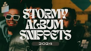 STORMY  ALBUM SNIPPETS 🔥🔥 2024 [upl. by Ayotac225]