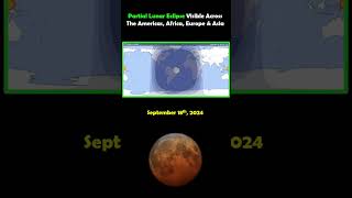 Partial Lunar Eclipse Visible Across The Americas Africa Europe amp Asia September 18th 2024 [upl. by Kirchner416]