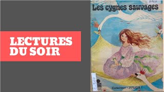 Lecture du soir  Les cygnes sauvages Le conte traditionnel de Hans Christian Andersen [upl. by Ailyn]