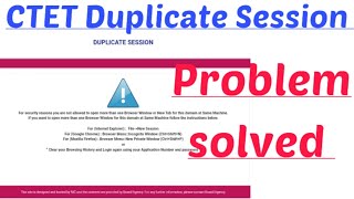 CTET Duplicate Session error problem solved time out session error kase tik kare how to problemsolve [upl. by Gad]