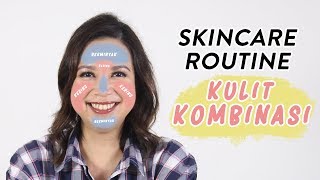 Skincare Routine Kulit Kombinasi [upl. by Sitruk]