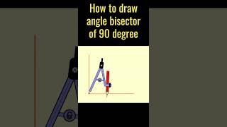 How to draw angle bisector of 90 degree [upl. by Appleton]