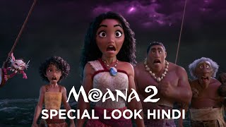 Moana 2  Special Look Hindi  In Cinemas November 29 [upl. by Erodeht]