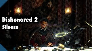 Dishonored 2  Jindosh Silent Kill  Silence Achievement  Trophy Guide [upl. by Anneirda]