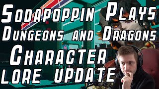 Sodapoppin plays DampD  Character Lore Update [upl. by Vetter]