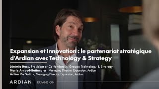 Expansion et Innovation  le partenariat stratégique dArdian avec Technology amp Strategy [upl. by Newbill]