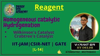 Wilkinsons catalyst  Crabtrees catalyst  Reagents L14  IITJAM  CSIRNET  GATE [upl. by Fabrienne]