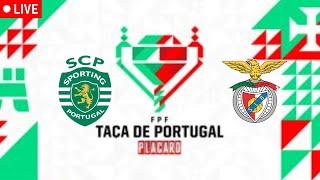 🔴Sporting vs Benfica Ao Vivo  Taça de Portugal [upl. by Alexandria]