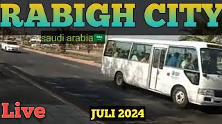 RABIGH CITY LIVE ‼️ 28 JULI 2024🇸🇦 [upl. by Roze]