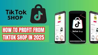 Unlock Cash Flow How to Profit from TikTok Shop in 2025  Tiktok shop review 2025 [upl. by Greeson]