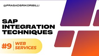 Part 9  SAP Integration Technique SAP Web Services by Prasad Sri Koribilli webservices sap [upl. by Bronson966]