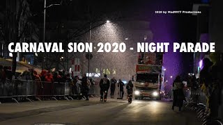 ✨ CARNAVAL SION 2020  NIGHT PARADE  CORTEGE DE NUIT [upl. by Dnalloh]