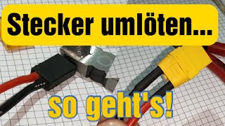 Stecker am Akku oder Regler umlÃ¶ten So gehts Bsp XT90Traxxas [upl. by Leihcey]