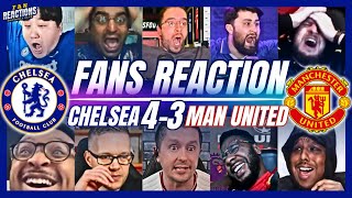 CHELSEA amp UNITED FANS REACTION TO CHELSEA 43 MAN UNITED  PREMIER LEAGUE [upl. by Anestassia]