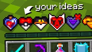 I Made Custom Hearts From Your Dumb Ideas [upl. by Grefer928]