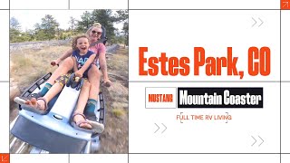 Estes Park Mustang Mountain Coaster What to do Full time RV living with kids [upl. by Minna702]