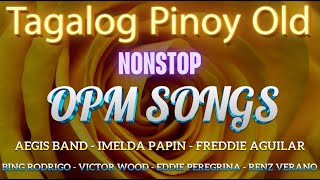 Tagalog Love Songs Medley OPM Songs 2024 💗 Imelda Papin Rey Valera Greatest Hits Of All Time [upl. by Nodnol289]