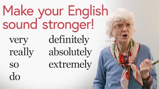 Make your English stronger with INTENSIFIERS very really so do definitely absolutely… [upl. by Tikna341]