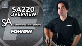 Overview of the Fishman SA220 Solo Performance System [upl. by Enilauqcaj]