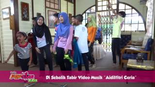 Ceria Popstar 2 Di Sebalik Tabir Muzik Video quotAidilfitri Ceriaquot [upl. by Harrow]