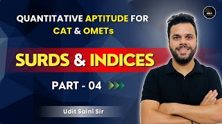 Surds amp Indices  Part 04  CAT Preparation  Algebra  Quantitative Aptitude  Udit Saini [upl. by Esinad372]