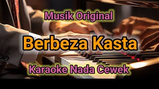 berbeza kasta karaoke nada cewek [upl. by Aihtenyc]