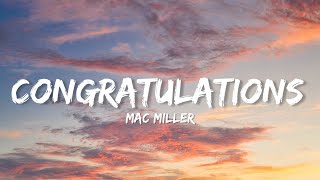 Mac Miller  Congratulations Lyrics [upl. by Eronel305]