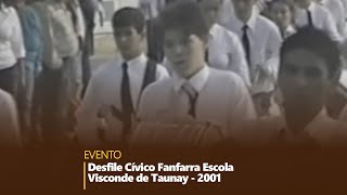 Desfile Cívico Fanfarra Escola Visconde de Taunay  2001 Arquivo Vamilson [upl. by Washburn]