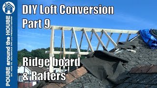 Loft conversion Part 9  Ridge board rafters and dormer construction Pitched roof dormer build [upl. by Charlena]