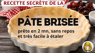 👍 ma recette de la PATE BRISÉE SANS REPOS ⭐ hyper FACILE A ETALER prête en 2mn 🤩 [upl. by Fredie]