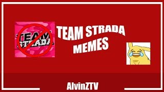 Team Strada memes [upl. by Assyli]