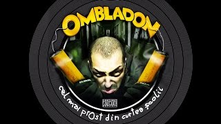 Ombladon  Ultimul tren [upl. by Udelle]