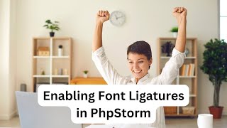 Enabling Font Ligatures in PhpStorm [upl. by Laehctim]