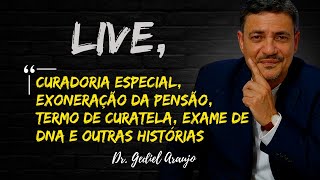 Gediel Araujo está ao vivo Curadoria Especial Exoneração da Pensão Termo de Curatela Exame DNA [upl. by Nnyllaf452]